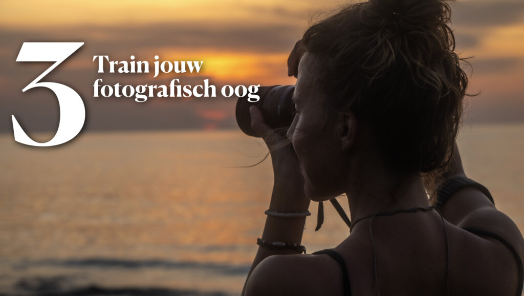 online cursus sfeervolle reisfotografie - module 3