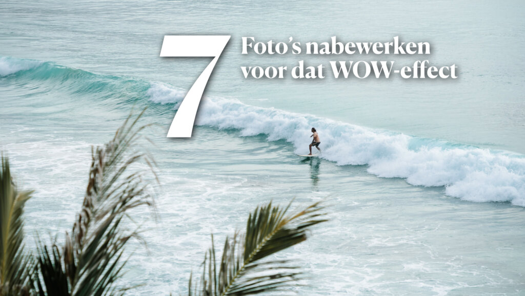 online cursus sfeervolle reisfotografie - module 7